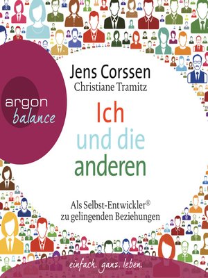 cover image of Ich und die anderen --Als Selbst-Entwickler zu gelingenden Beziehungen